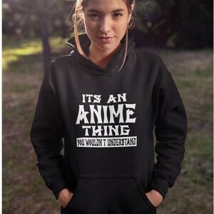 T Stars Black Hoodie “It’s an anime thing you wouldn’t understand”
